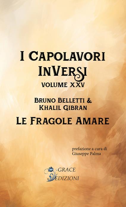 Le fragole amare. I Capolavori InVersi. Vol. 25 - Bruno Belletti - ebook
