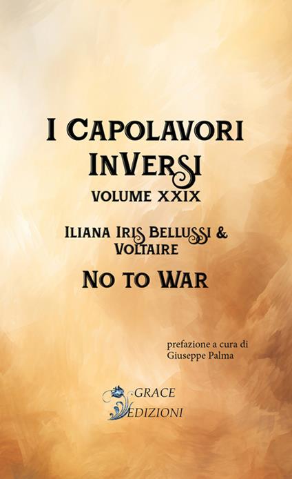 No to war. I Capolavori InVersi. Vol. 29 - Iliana Iris Bellussi - ebook