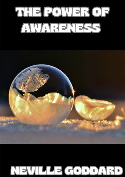The power of awareness - Neville Goddard - copertina