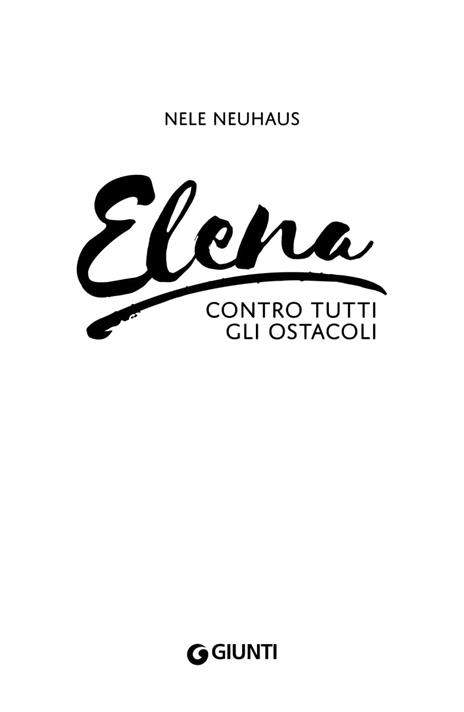 Elena. Contro tutti gli ostacoli - Nele Neuhaus - 2