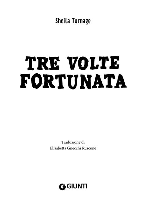Tre volte fortunata - Sheila Turnage - 2