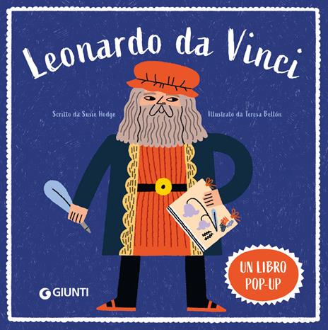 Leonardo da Vinci. Un libro pop-up. Ediz. a colori - Susie Hodge - copertina