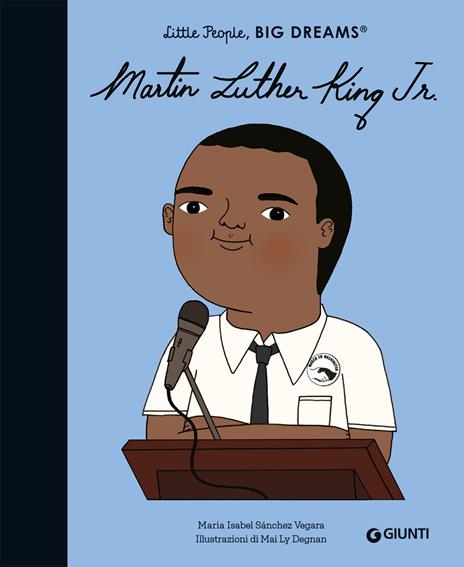 Martin Luther King. Little people big dreams. Ediz. a colori - Maria Isabel Sánchez Vegara - copertina