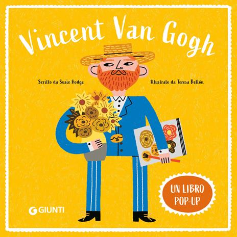 Vincent Van Gogh. Un libro pop-up. Ediz. a colori - Susie Hodge - copertina