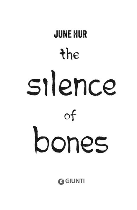 The silence of bones. Ediz. italiana - June Hur - 3