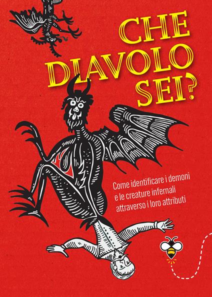 Che diavolo sei? Come identificare i demoni e le creature infernali attraverso i loro attributi - Ippolita Douglas Scotti - ebook