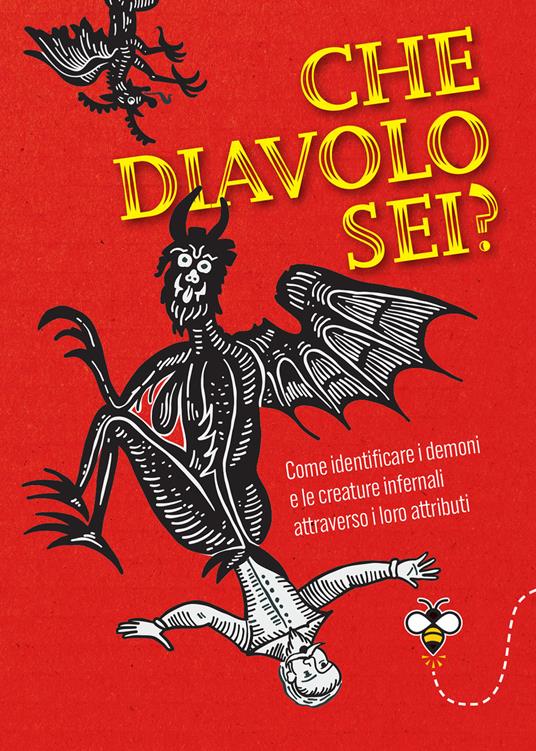 Che diavolo sei? Come identificare i demoni e le creature infernali attraverso i loro attributi - Ippolita Douglas Scotti - ebook