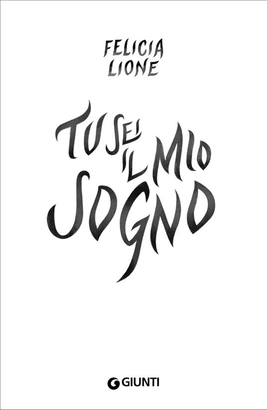Tu sei il mio sogno - Felicia Lione - 3