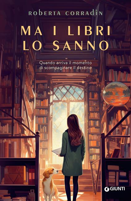Ma i libri lo sanno. Quando arriva il momento di scompaginare il destino - Roberta Corradin - ebook