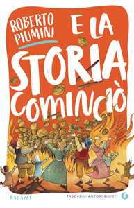 Libro E la storia cominciò Roberto Piumini