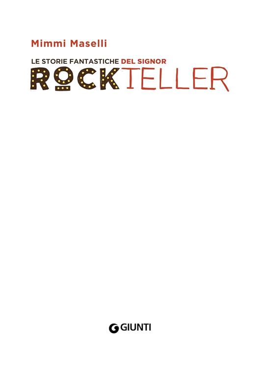Le storie fantastiche del signor Rockteller - Mimmi Maselli - 2