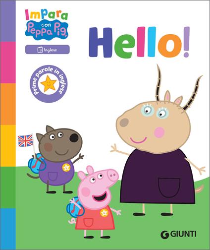 Hello! Prime parole in inglese. Impara con Peppa Pig - Silvia D'Achille - ebook