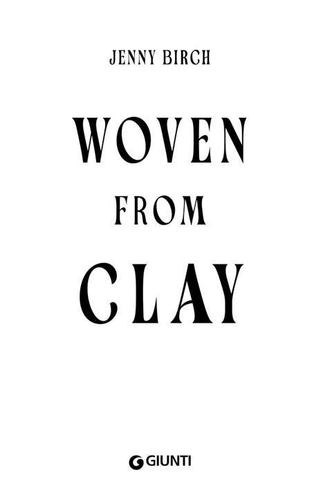 Woven from clay. Ediz. italiana - Jenny Birch - 3