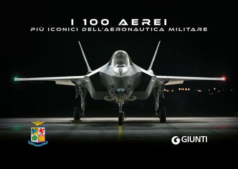 I 100 aerei più iconici dell'Aeronautica Militare. Ediz. a colori - Stefano Cosci - copertina