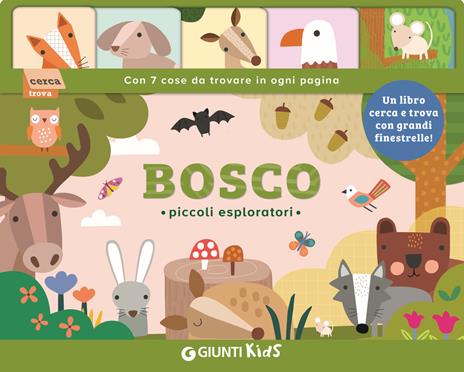 Bosco. Piccoli esploratori. Ediz. a colori - Sarah Lock - copertina