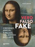 Vero, falso, fake
