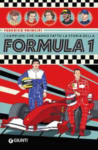 I campioni che hanno fatto la storia della Formula 1