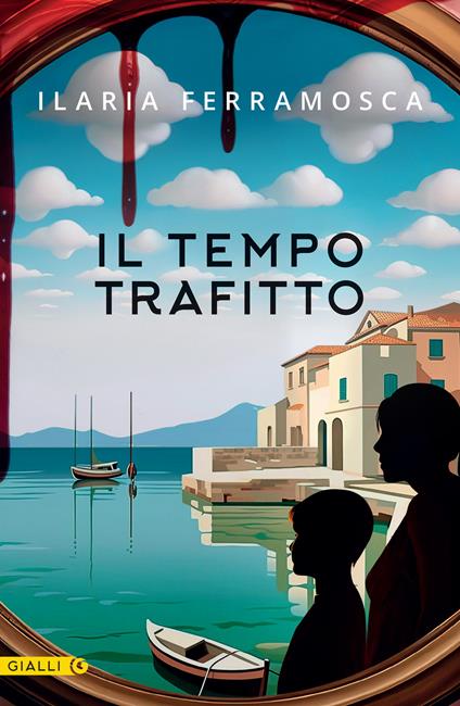 Il tempo trafitto - Ilaria Ferramosca - ebook