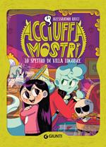 Lo spettro di villa Lugubre. Acciuffamostri