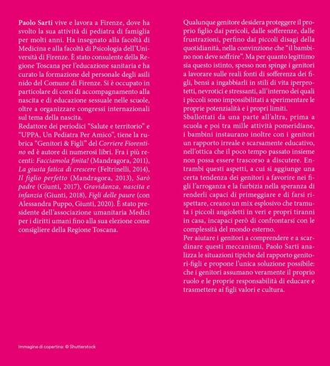 Neonati mal/educati. Crescere figli autonomi, responsabili e positivi, non piccoli tiranni - Paolo Sarti - 2
