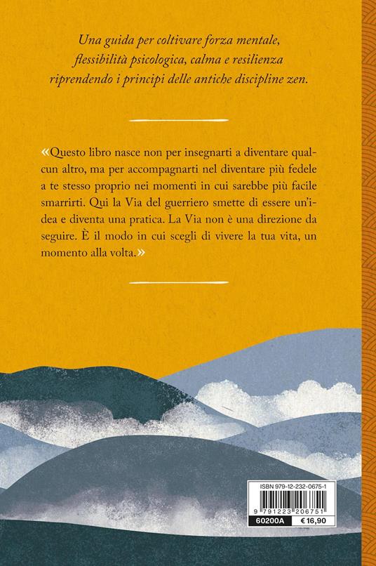 La via del guerriero zen. 14 principi marziali per vincere le battaglie quotidiane - Antonio Antefermo - 2