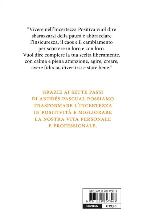 Incertezza positiva. Trasforma l'insicurezza, il caos e il cambiamento in forza interiore - Andrés Pascual - 2