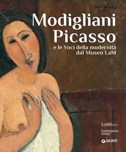 Modigliani Picasso e le voci della modernità dal Museo LaM - copertina