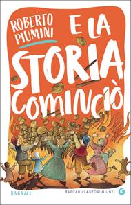 E la storia cominciò. I primi racconti di Roberto Piumini