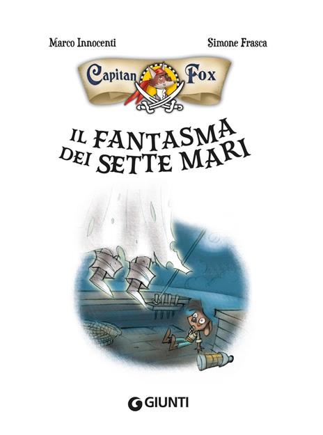 Il fantasma dei sette mari. Capitan Fox. Vol. 2 - Marco Innocenti,Simone Frasca - 3