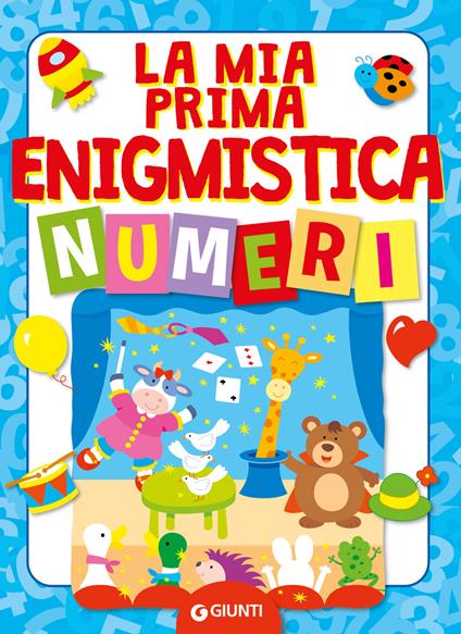 La mia prima enigmistica. Numeri - Bianca Belardinelli - copertina
