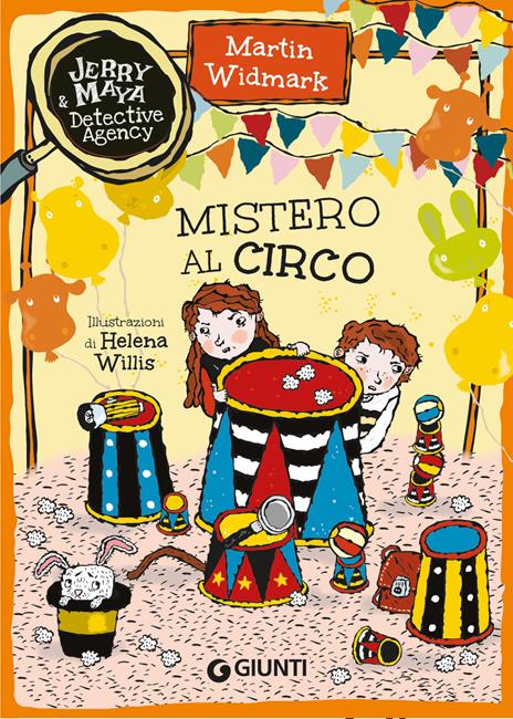 Mistero al circo. Jerry & Maya detective agency - Martin Widmark - copertina