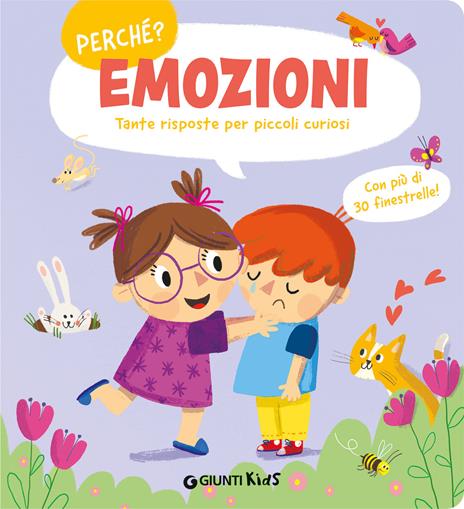Emozioni. Tante risposte per piccoli curiosi. Ediz. a colori - copertina