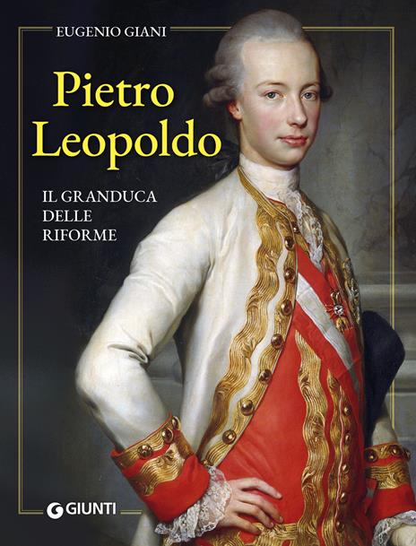 Pietro Leopoldo - Eugenio Giani - copertina