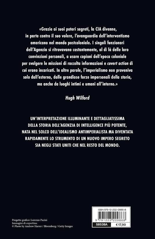La storia segreta della CIA. Le ombre di un nuovo impero - Hugh Wilford - 3