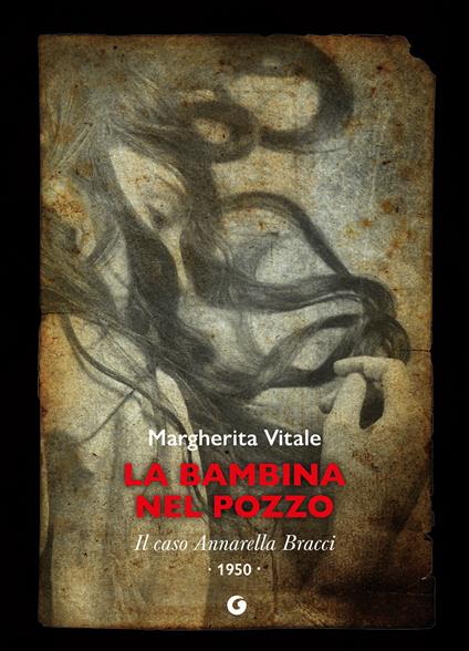 La bambina nel pozzo - Margherita Vitale - copertina