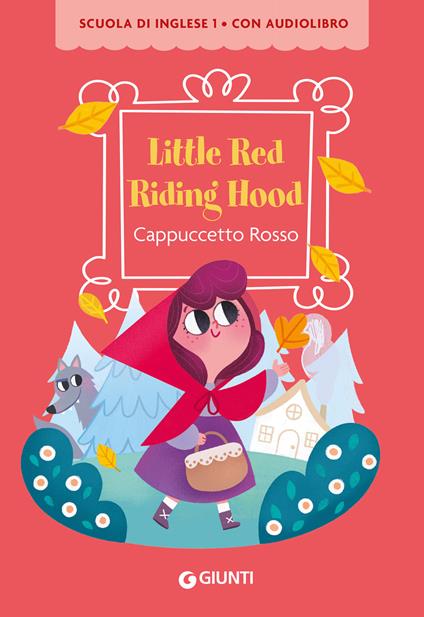 Little Red Riding Hood-Cappuccetto Rosso. Con QR code per audiolibro - copertina