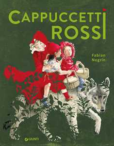 Libro Cappuccetti rossi. Ediz. a colori Fabian Negrin