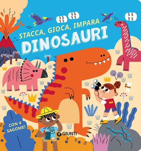 Dinosauri. Stacca, gioca, impara. Ediz. a colori - copertina