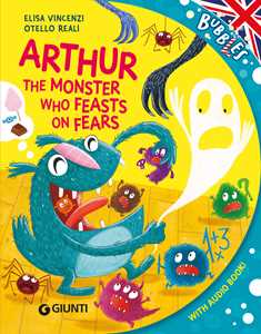 Arthur, The Monster Who Feats On Fears. Ediz. A Colori. Con Audiolibro-image