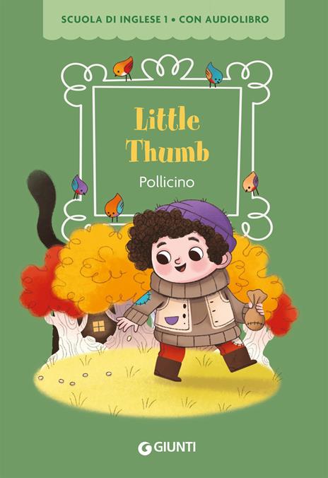 Little Thumb. Pollicino. Ediz. bilingue. Con QR code per audiolibro - copertina