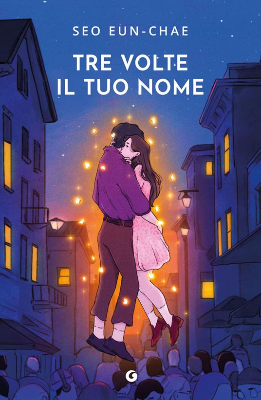 Tre volte il tuo nome - Seo Eun-chae,Althea Volpe - ebook