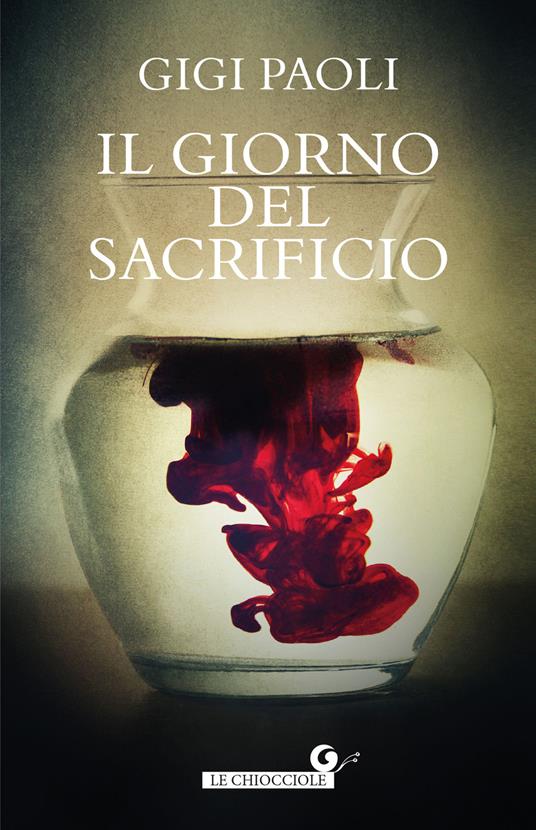 Il giorno del sacrificio - Gigi Paoli - copertina