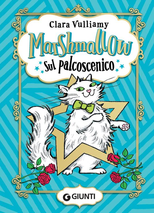 Marshmallow. Sul palcoscenico - Clara Vulliamy,Giacomo Rabbi - ebook