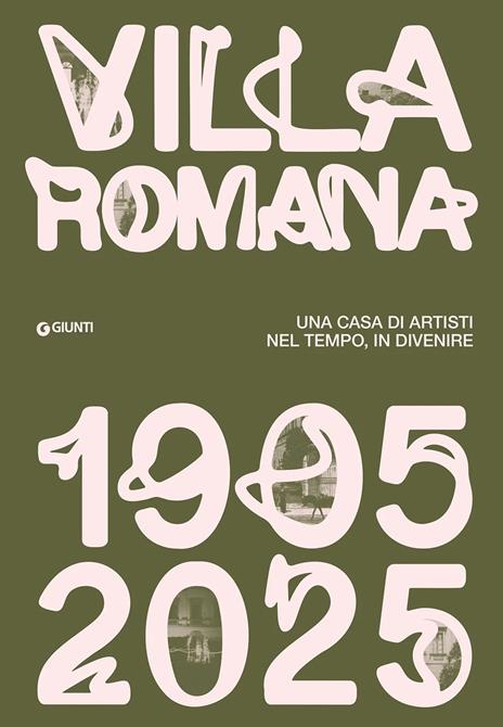 Villa Romana 1905-1925. Una casa d'artisti nel tempo, in divenire - copertina