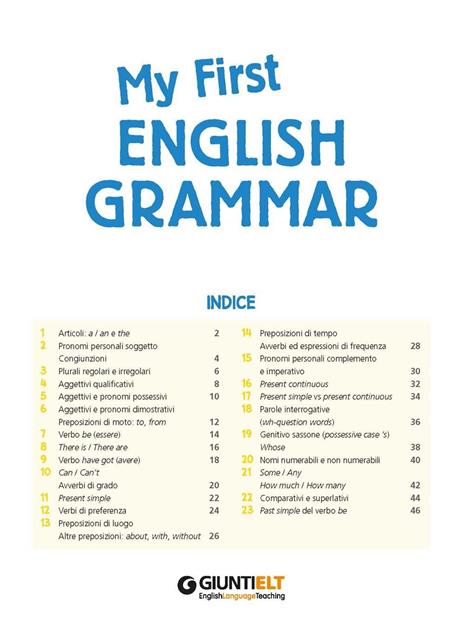 La mia prima... English grammar. 100 esercizi. I più importanti argomenti spiegati in italiano - 2