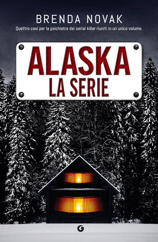 Alaska. La serie - Brenda Novak - copertina