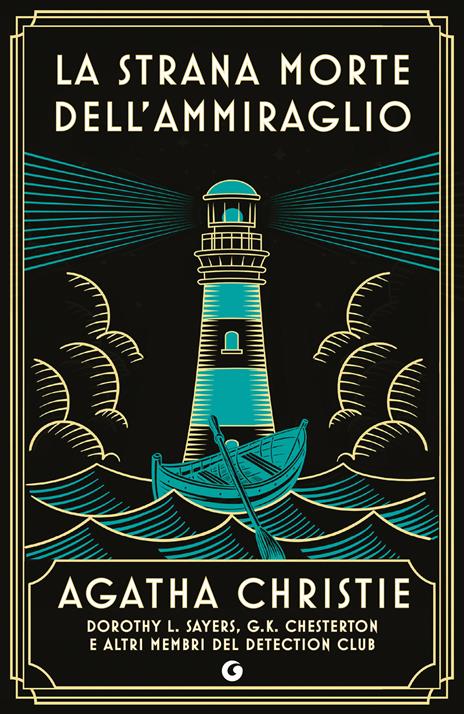 La strana morte dell'ammiraglio - Agatha Christie,Dorothy Leigh Sayers,Gilbert Keith Chesterton - copertina