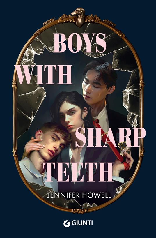 Boys with sharp teeth. Ediz. italiana - Jennifer Howell,Chiara Baffa - ebook