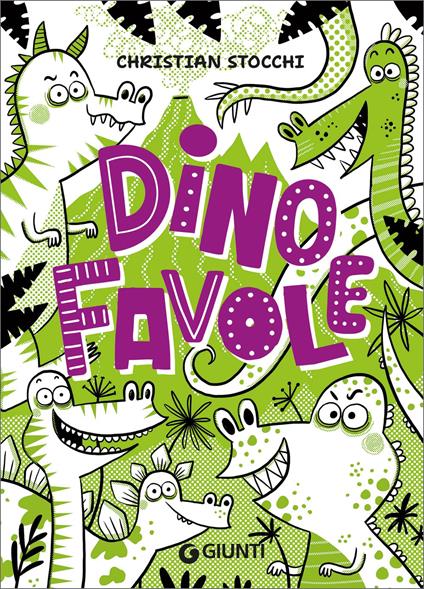 Dinofavole - Christian Stocchi,Raffaella Bolaffio - ebook