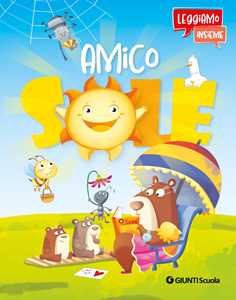 Libro Amico Sole. Leggiamo insieme. Ediz. a colori. Con QR code per audiolibro 